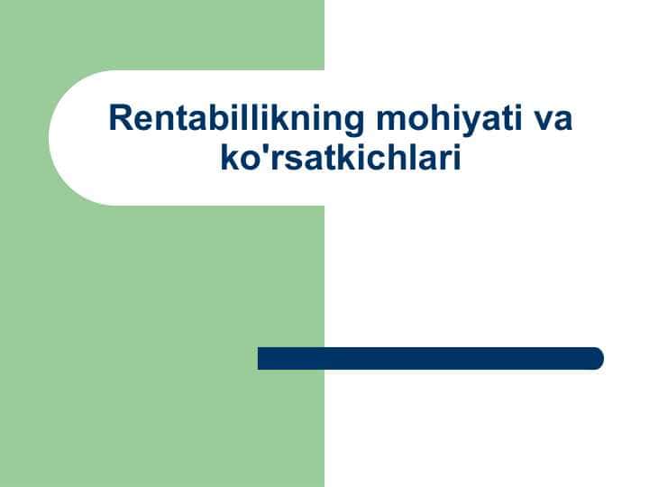 Rentabillikning mohiyati va ko'rsatkichlari
