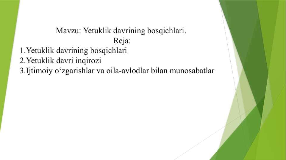 Yetuklik davrining bosqichlari.