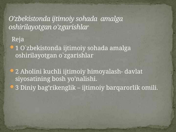 O'zbekistonda ijtimoiy sohada  amalga oshirilayotgan o'zgarishlar