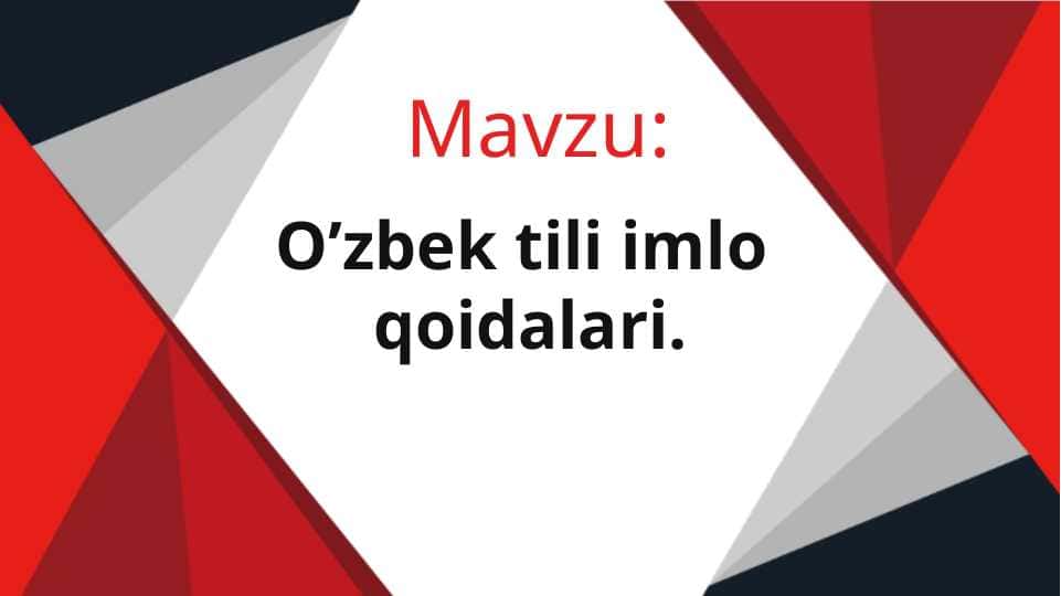 O’zbek tili imlo  qoidalari