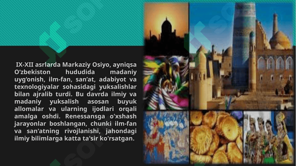 IX-XII ASRLARDA MAMLAKATIMIZ HUDUDIDA RO‘Y BERGAN MADANIY UYG‘ONISH, BUYUK ALLOMALARNING JAHON SIVILIZATSIYASIGA QO‘SHGAN HISSASI 2