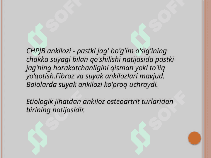 ChPJB ankilozi. Xirurgik davolash usullari. 2