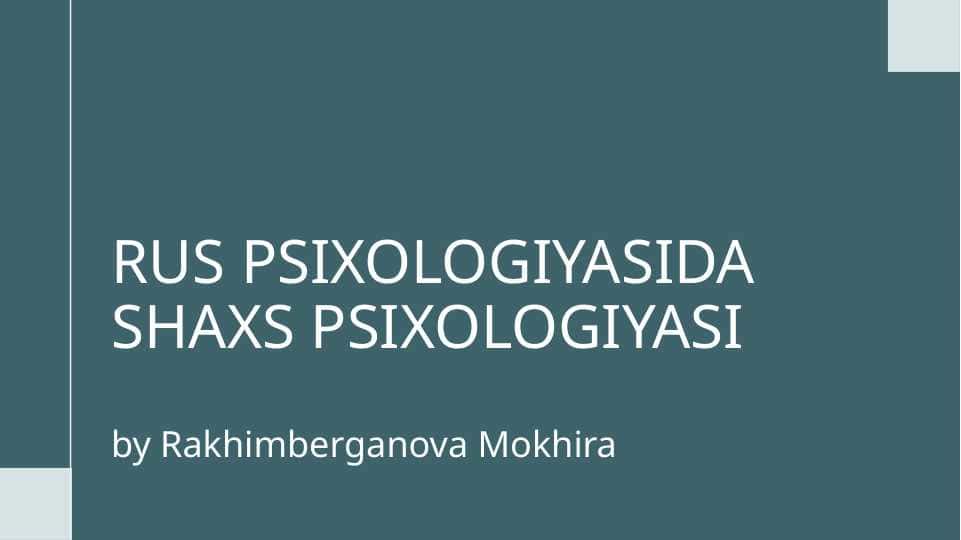 Introduction to Psychology, Psychology in Russia, rus psixologlarida shaxs mavzusi
