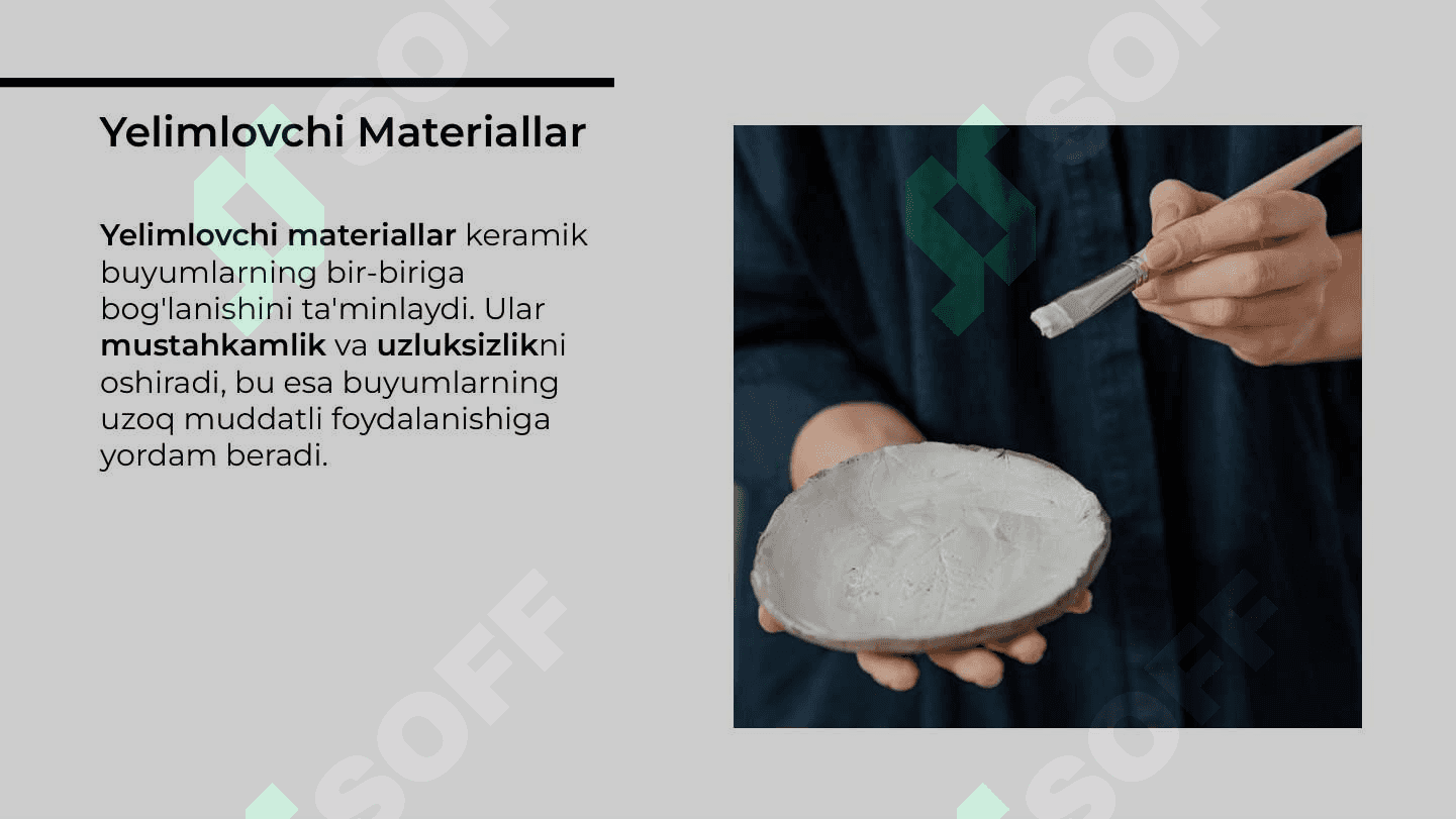 Keramik buyumlar uchun yelimlovchi va pardozlovchi materiallar 4