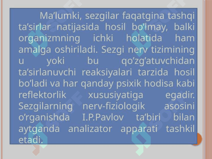 SEZGILAR VA ISHLAB CHIQARISH JARAYONI 7