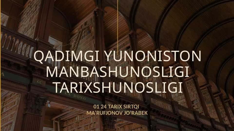 QADIMGI YUNONISTON MANBASHUNOSLIGI TARIXSHUNOSLIGI