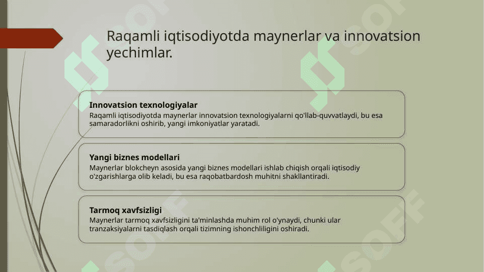 Maynerlarning raqamli iqtisodiyotdagi ahamiyati va ularning blokcheyn bilan ishlashi 7