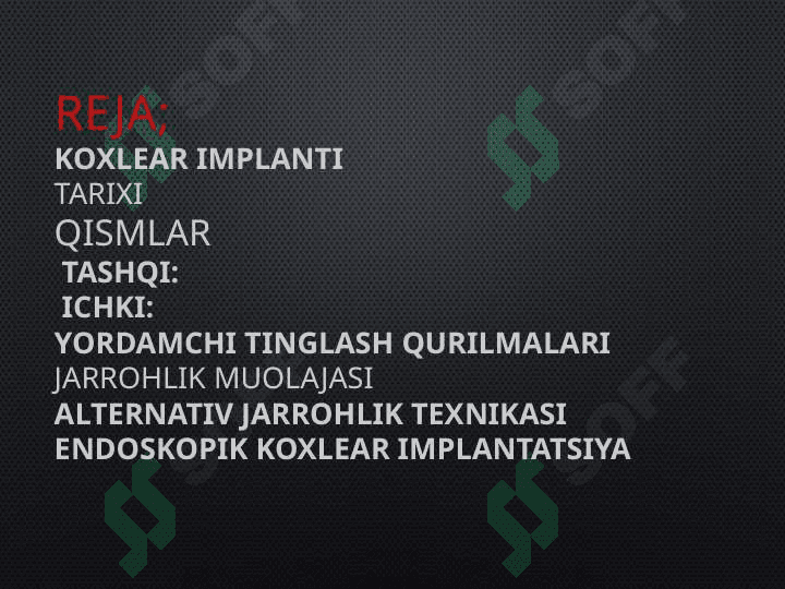 Eshitish biofizikasi elementlari.Koxlear implantatsiya asoslari 2