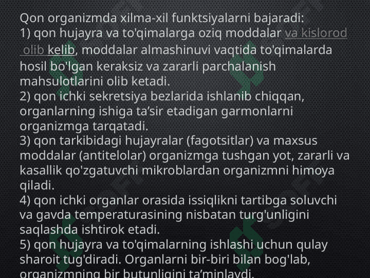 Mavzu: Qon shaklli elementlarining o`zaro ta’sirida gumoral omillarning roli 4