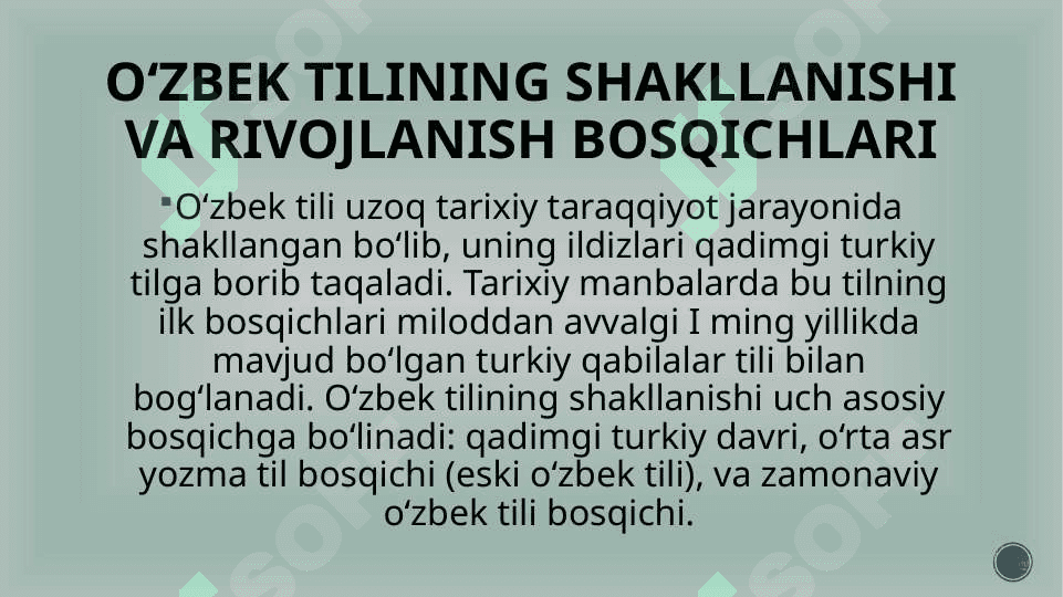 o'zbek tili va va uning tillar tizimidagi o'rni. o'zbek tilining taraqqiyot bosqichlari 8