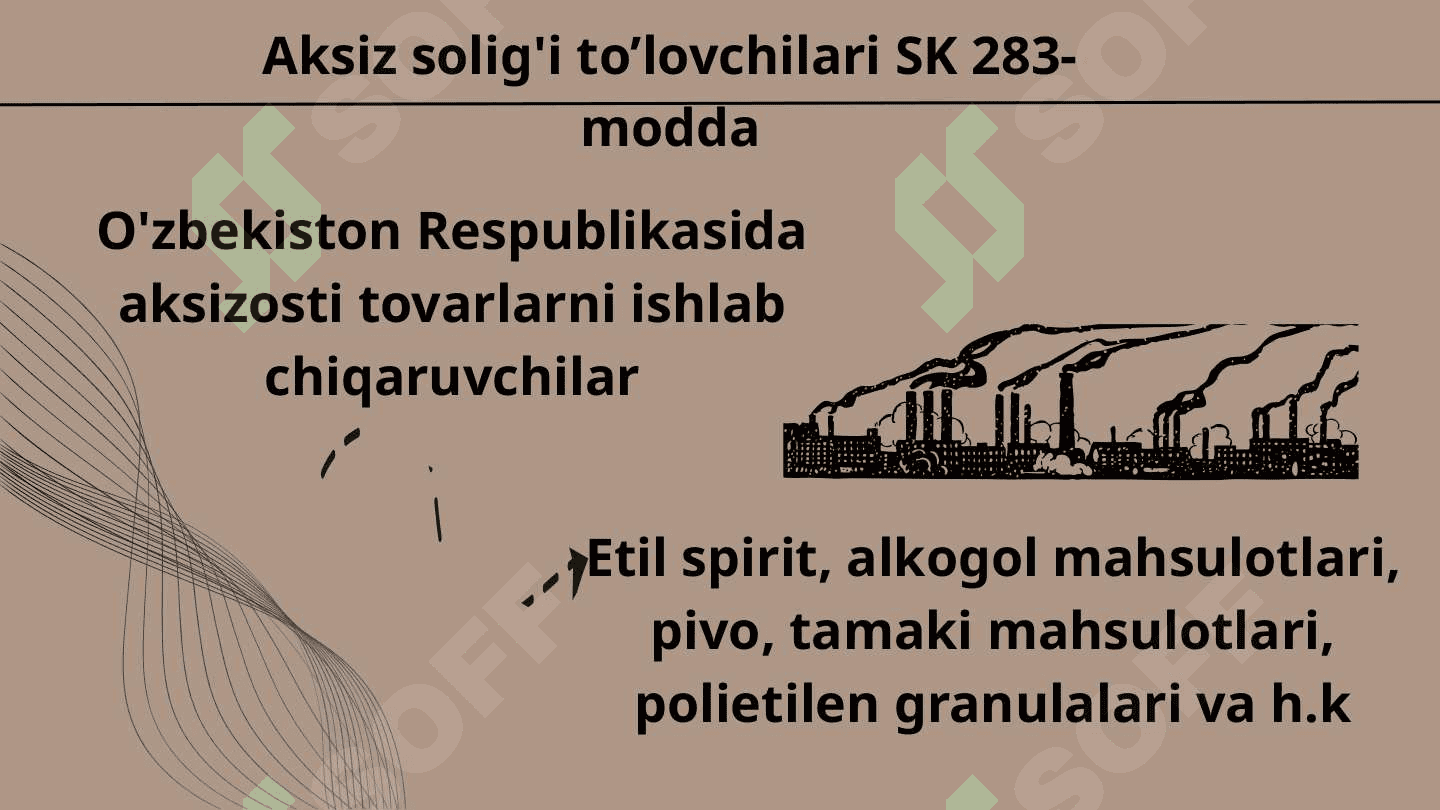AKSIZ SOLIG’INING MOHIYATI VA TO’LOVCHILARI 4