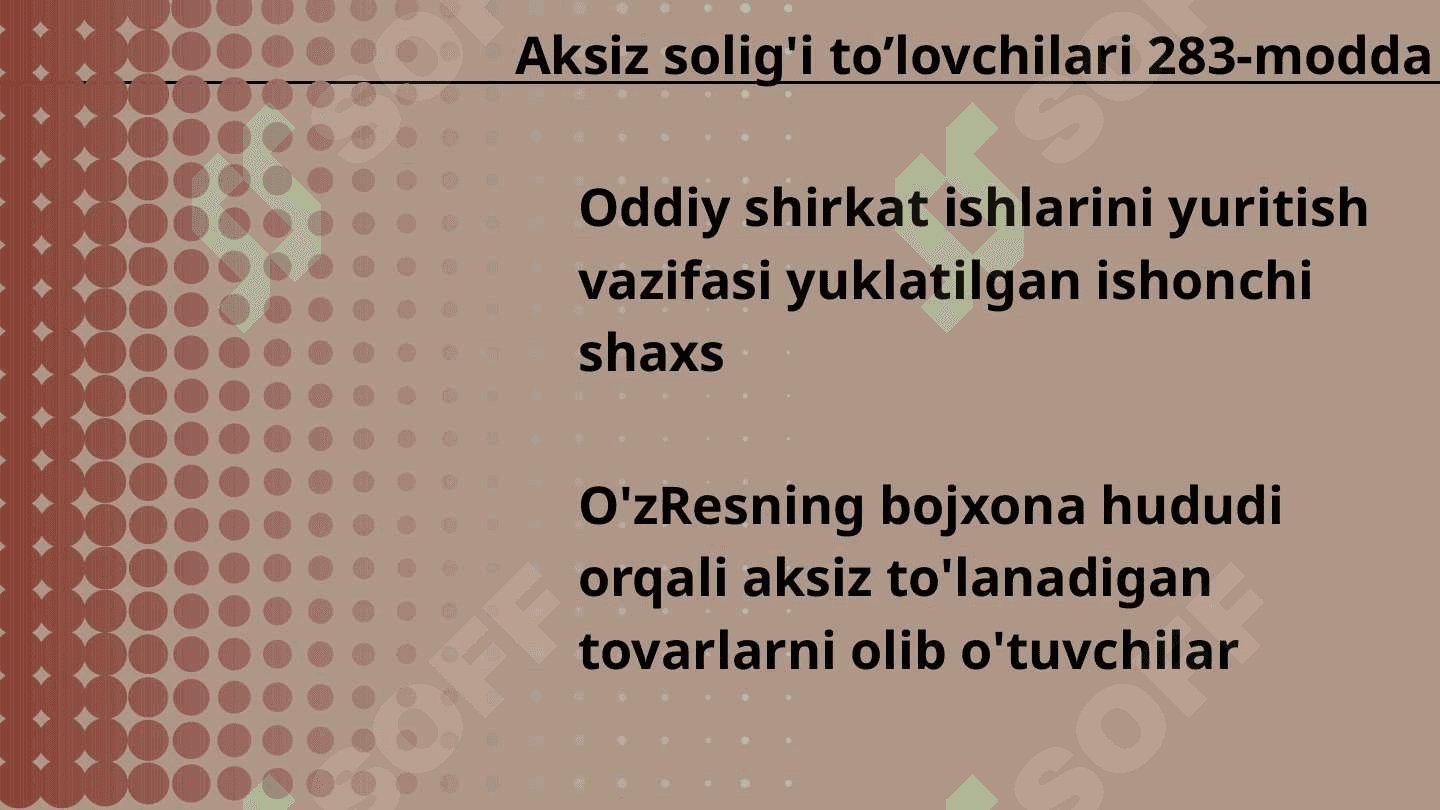 AKSIZ SOLIG’INING MOHIYATI VA TO’LOVCHILARI 7