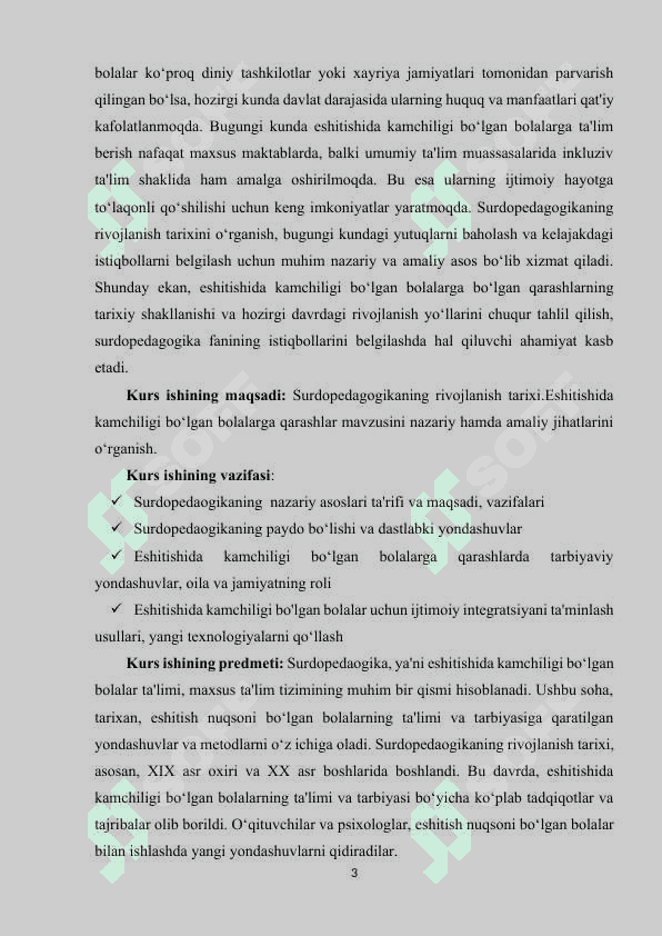 Surdopedagogikaning rivojlanish tarixi.Eshitishida kamchiligi bo‘lgan bolalarga qarashlar. 3