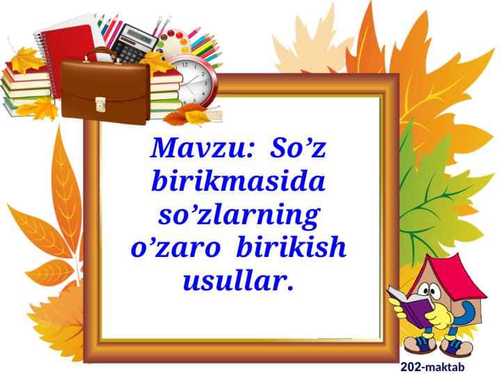 So’z birikmasida so’zlarning o’zaro  birikish usullar
