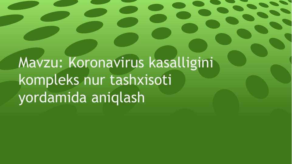 Koronavirus kasalligini kompleks nur tashxisoti yordamida aniqlash