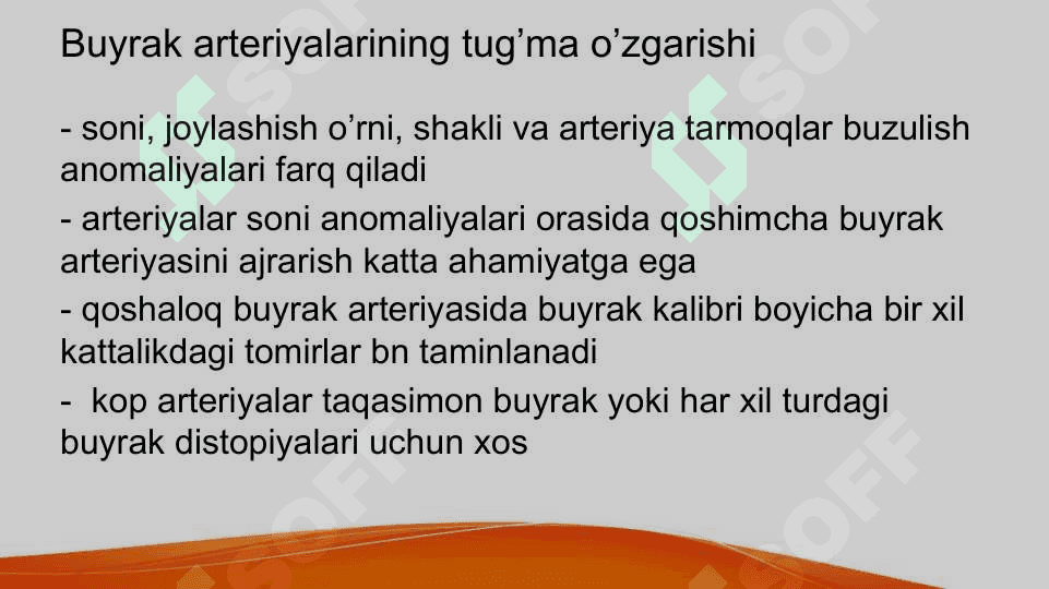 Buyrakning qon tomirlari, arterial tarmoqlari anomaliyalari Buyraklar sonining anomaliyalari Buyraklar joylashish o’rni va shaklining anomaliyalari Buyraklar tuzulishining anomaliyalari Buyraklar anomaliyalarining qo’shilib uchrashi 3