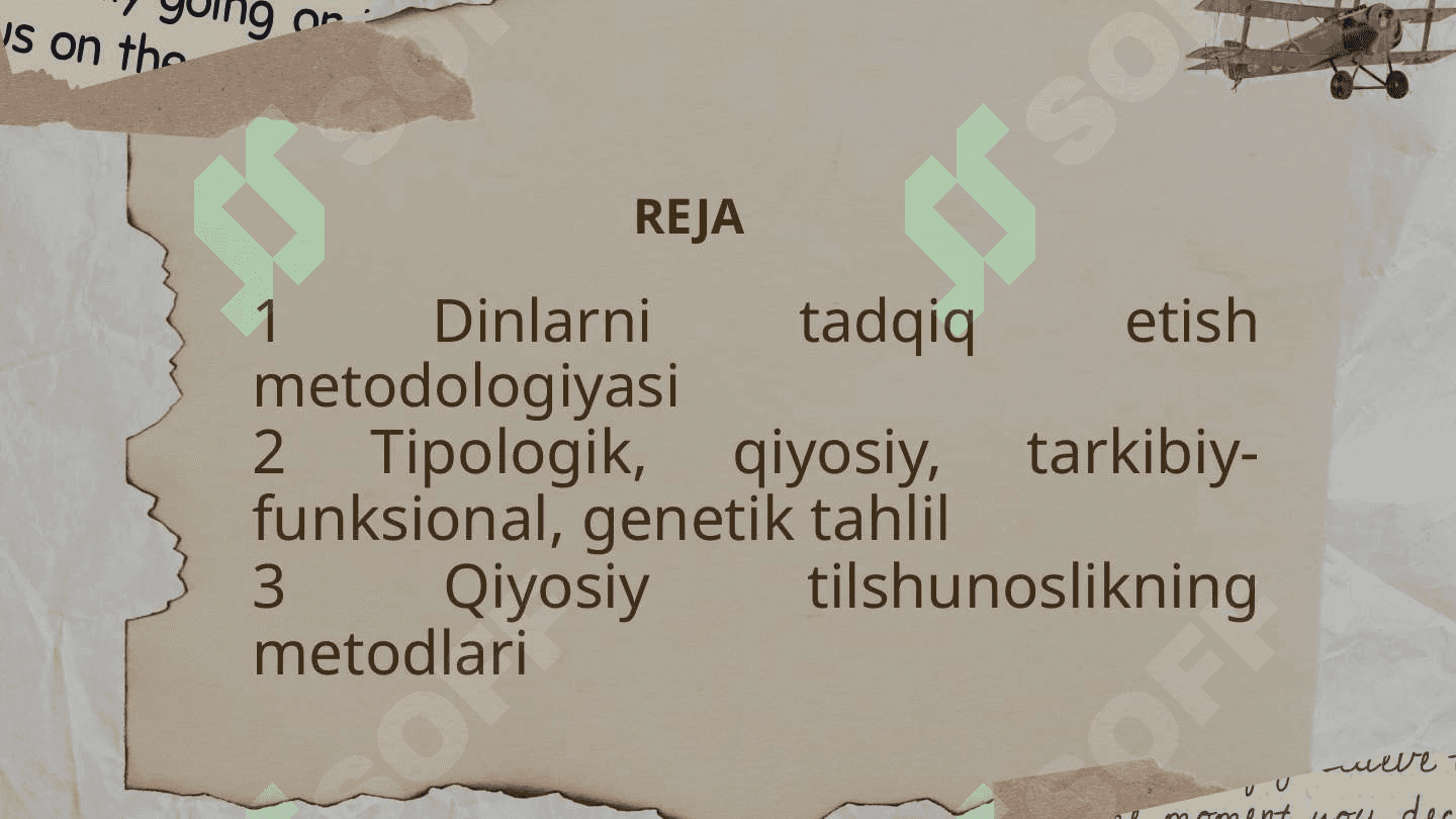 Dinlarni tadqiq etish metodologiyasi, tipologik, qiyosiy tarkibiy, funksional genetik tahlili. Qiyosiy dinshunoslikning metodlari 2