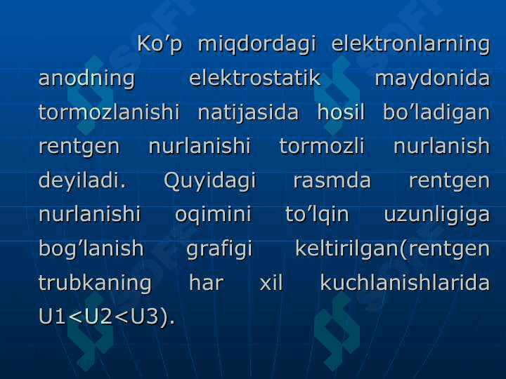 RENTGEN NURLANISHI VA UNI TIBBIYOTDA QO’LLANILISHI. Рентген нурланиш 7