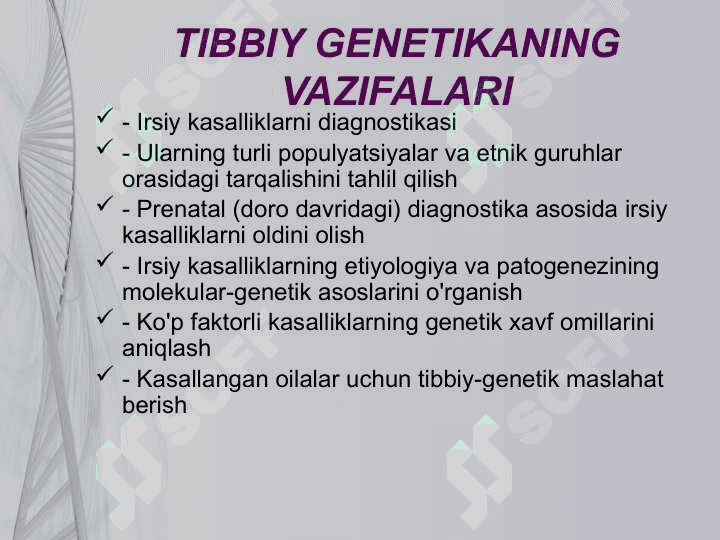 Odam genetikasi va tibbiy genetika. Irsiy kasalliklar. Tibbiy genetik maslahat Ирсий касалликлар 6