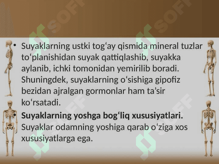Suyaklarning tuzilishi va o‘sishi 8