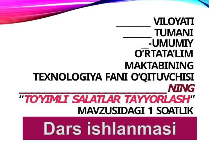 8_sinf_texnologiya TO’YIMLI SALATLAR TAYYORLASH dars ishlanma