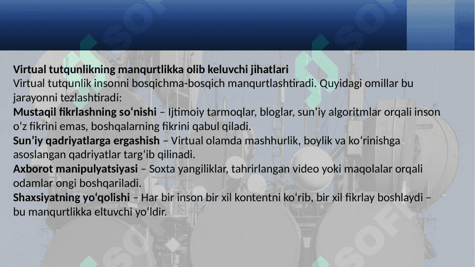 Virtual tutqunlik- manqurtlik vositasi. 7