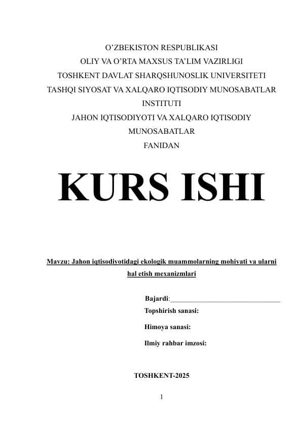 Jahon iqtisodiyotidagi ekologik muammolarning mohiyati va ularni hal etish mexanizmlari