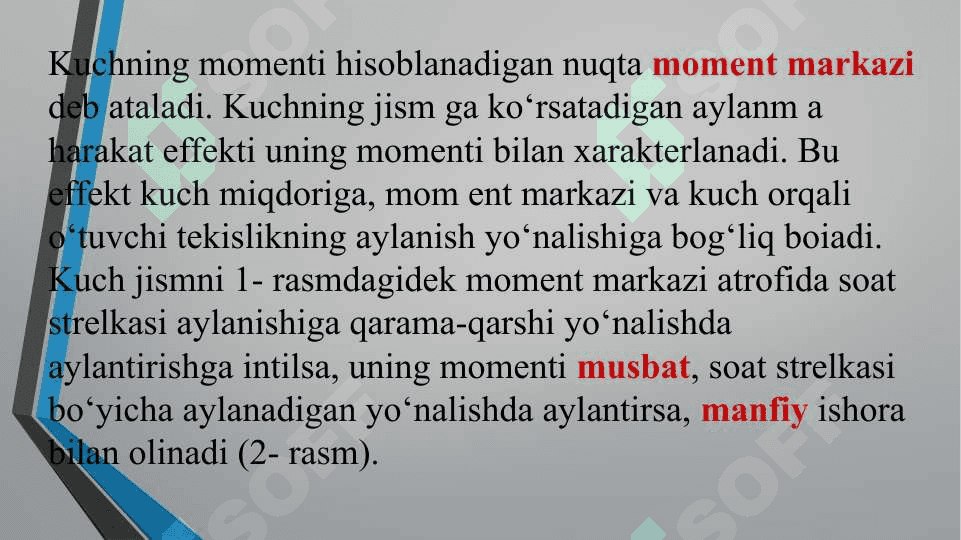 Kuch momenti, kuchni nuqtaga nisbatan vetori, kuchni o‘qa nisbatan momenti 7