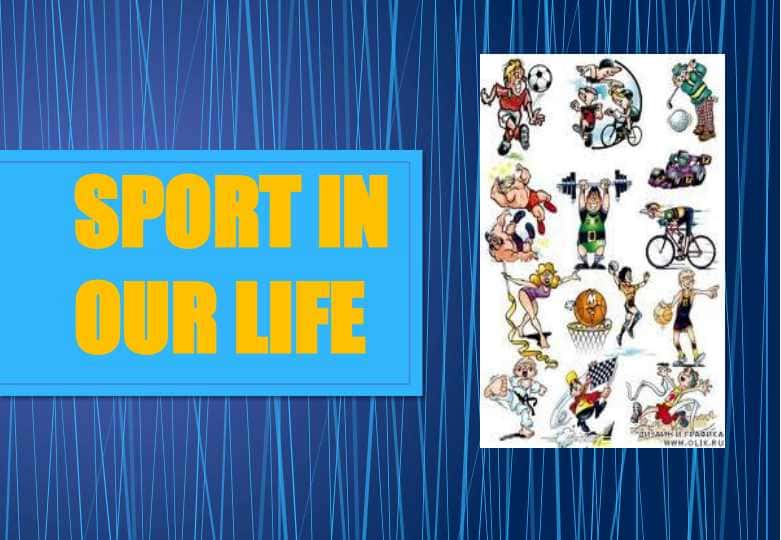 SPORT IN OUR LIFE