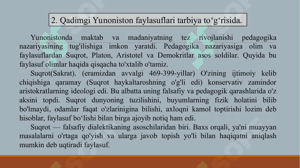 Eng qadimgi davrlardan hozirgi kungacha jahon pedagogikasi taraqqiyoti. Jahon ta’lim modellari 8