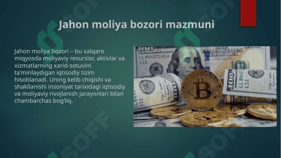 JAHON MOLIYA BOZORI:RIVOJLANISHI VA XUSUSIYATLARI 3