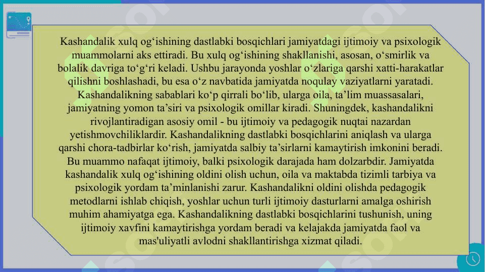 Kashandalik xulq og’ishining dastlabki bosqichi sifatida SLAYD 3