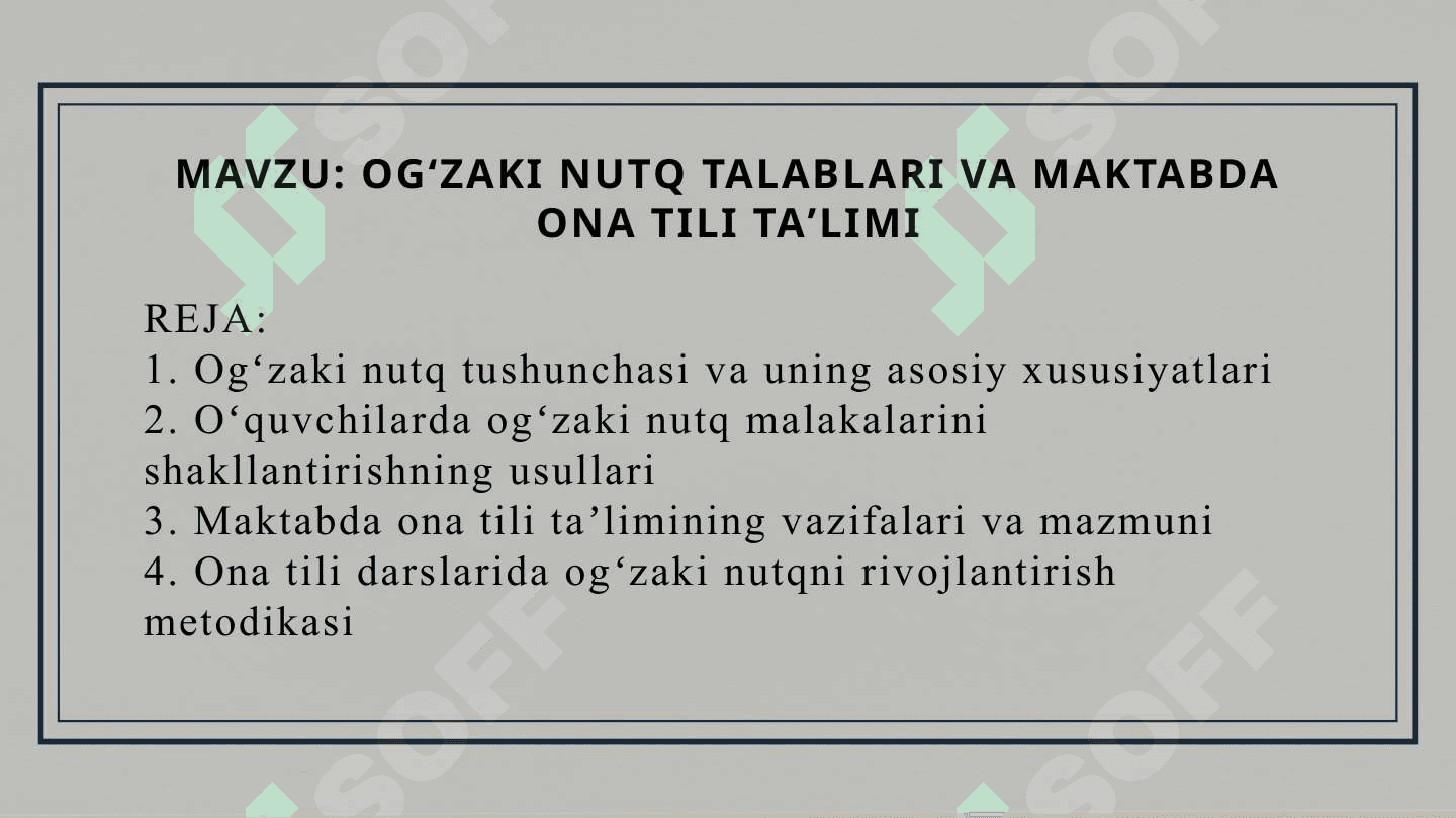 Ogʻzaki nutq talablari va maktabda ona tili taʼlimi. 2