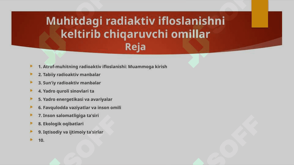 Muhitdagi radiaktiv ifloslanishni keltirib chiqaruvchi omillar 2