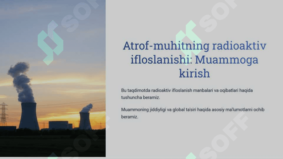 Muhitdagi radiaktiv ifloslanishni keltirib chiqaruvchi omillar 3