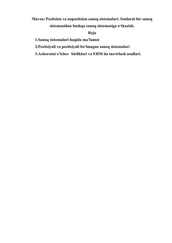 Referat Pozitsion va nopozitsion sanoq sistemalari. Sonlarni bir sanoq sistemasidan boshqa sanoq sistemasiga o‘tkazish