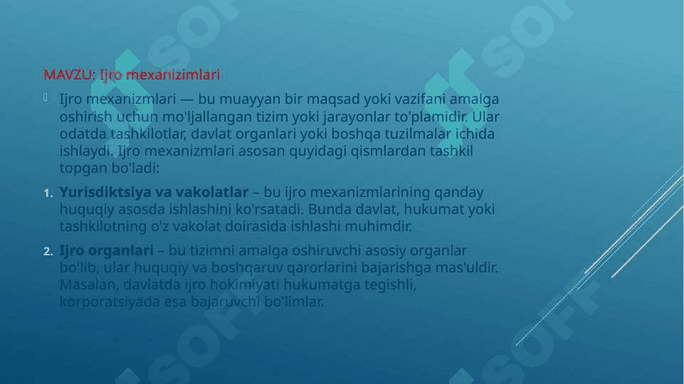 MAVZU: Ijro mexanizimlari 2