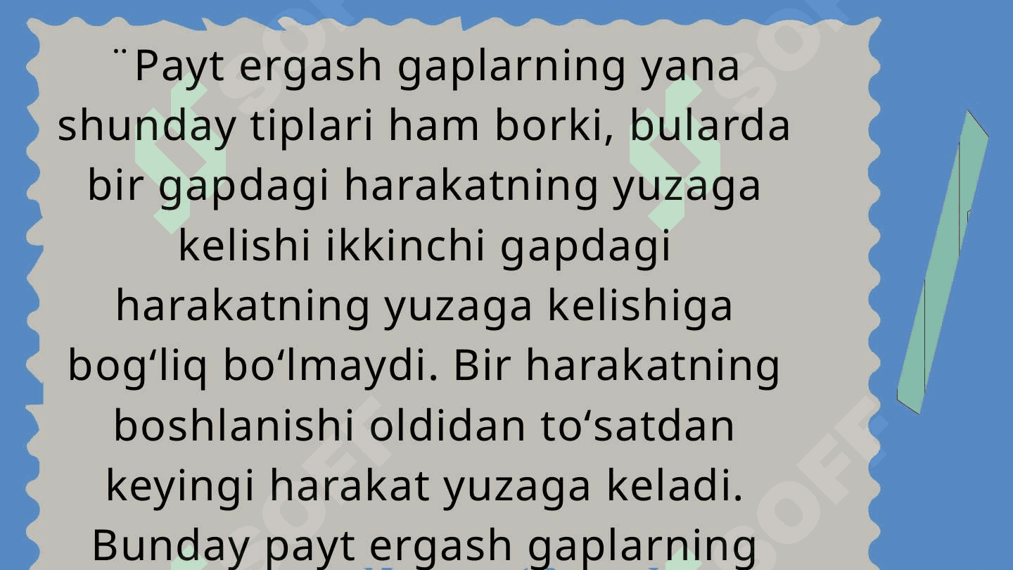 Hol ergash gapli qoʻshma gaplar. Payt, oʻrin, sabab ergash gapli qoʻshma gaplar. 7