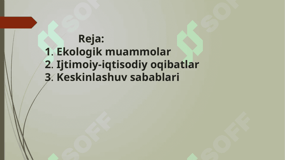 Tabiat bilan jamiyat oʻrtasidagi oʻzaro munosabatlar keskinlashuvi  va ularning oqibati 2