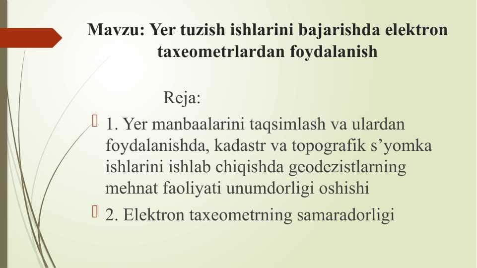Yer tuzish ishlаrini bаjаrishdа elektrоn tахeоmetrlаrdаn fоydаlаnish