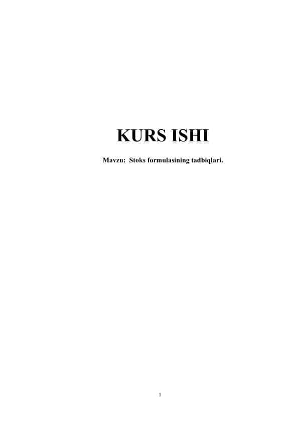 Stoks formulasining tadbiqlari kurs ishi 1