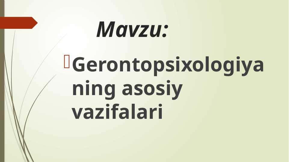 Gerontopsixologiyaning asosiy vazifalari