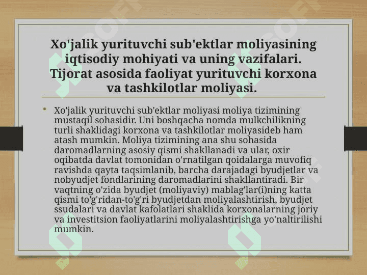 Iqtisodiyotni liberallashtirish sharoitida xo'jalik yurituvchi sub'ektlar moliyasining mohiyati va funksiyalari. 4