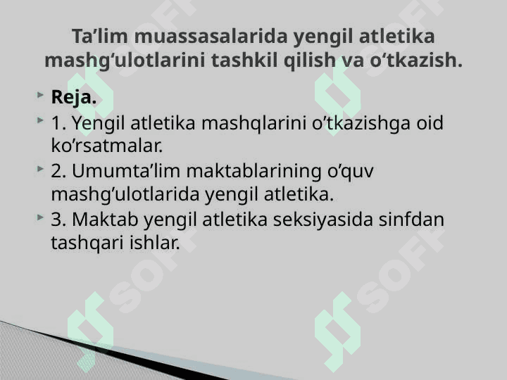 Ta’lim muassasalarida yengil atletika mashg‘ulotlarini tashkil qilish va o‘tkazish. 2