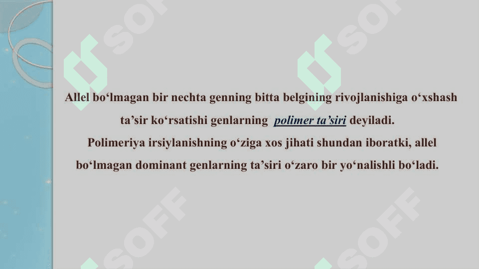 Genlarning polimer, ko‘p tomonlama ta’siri 2