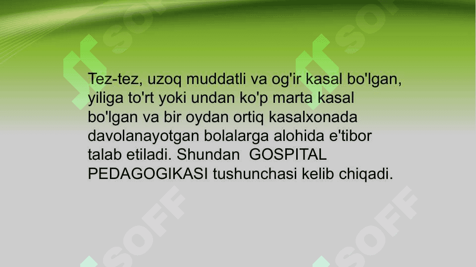 Gospital pedagogikaning asosiy tushunchalari va tamoyillari 4