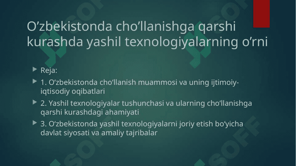 O’zbekistonda cho’llanishga qarshi kurashda yashil texnologiyalarning o’rni. 2