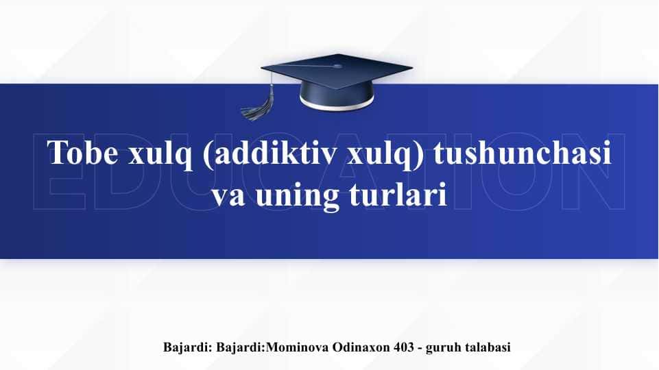 Tobe xulq (addiktiv xulq) tushunchasi va uning turlari slayd