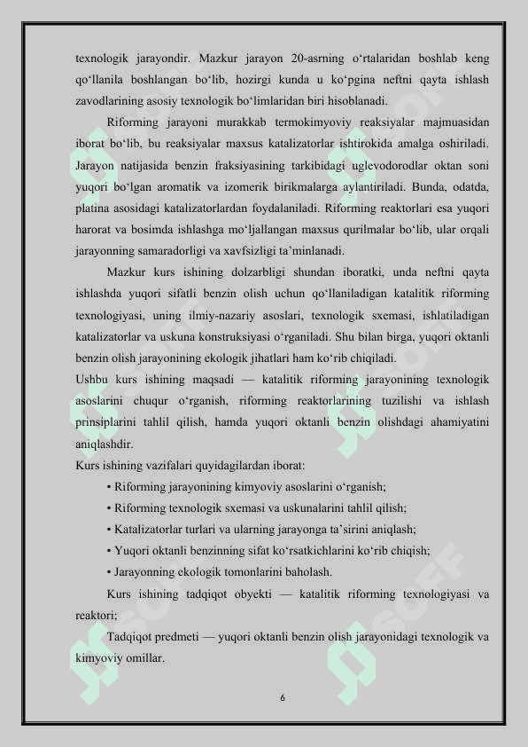 Katalitik reforming reaktorda yuqori oktanli benzin olish texnologiyasida o’rganish. 6