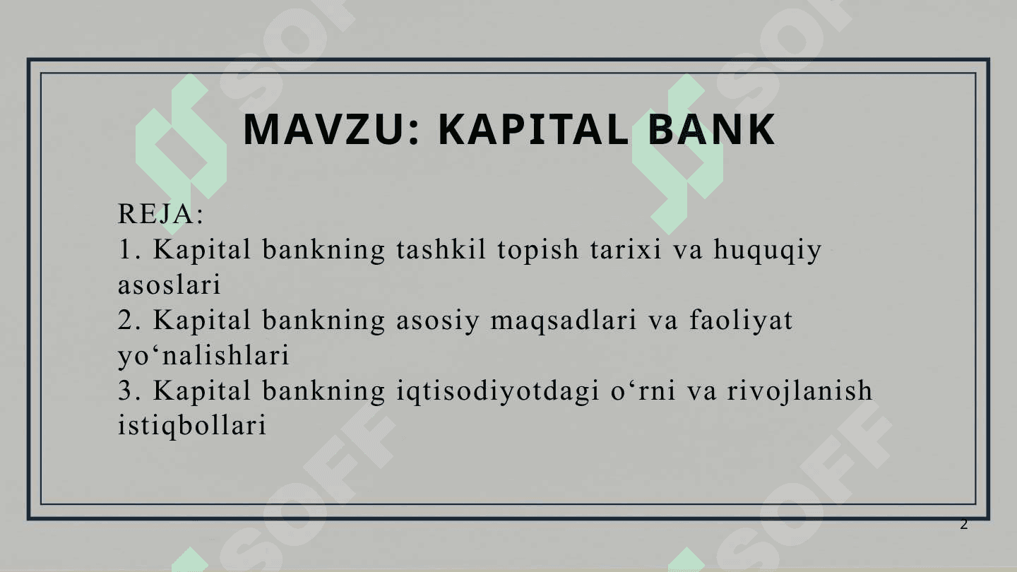 MAVZU: Kapital bank. Haqida 2
